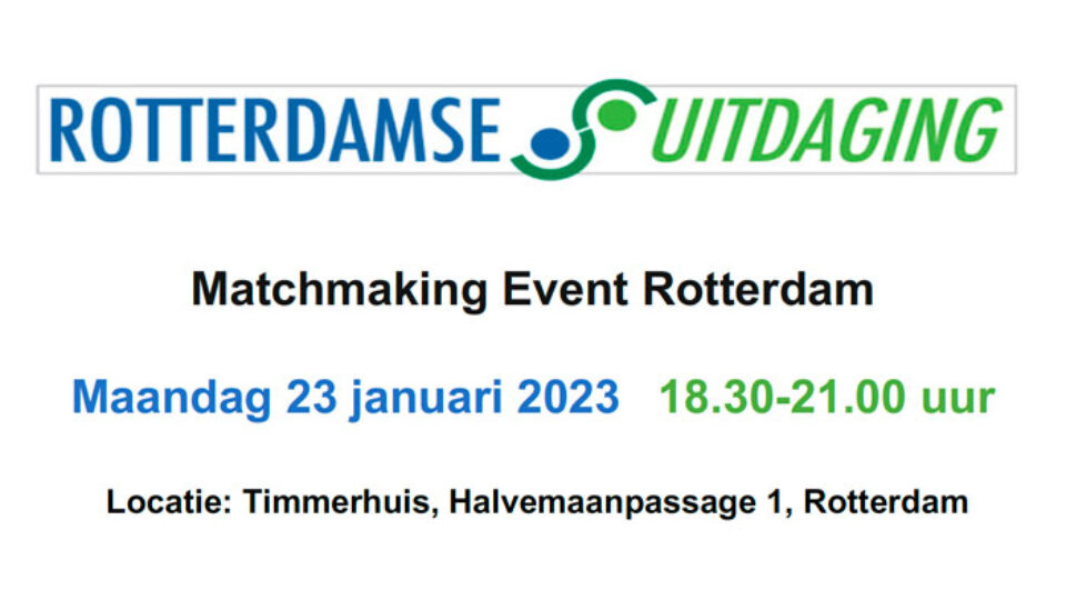 Matchmaking Event Rotterdam – maandag 23 januari 2023 in het Timmerhuis